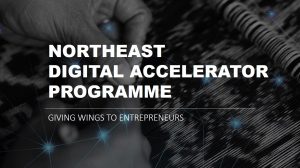 Northeast digital accelerator programme