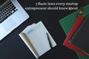 7 Basic laws every startup entrepreneur should know about