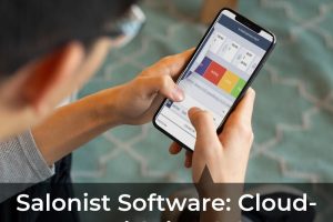 Salonist Software_Cloud-Based Salon & Spa Software