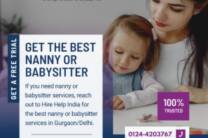 Get the best nanny or babysitter in Gurgaon